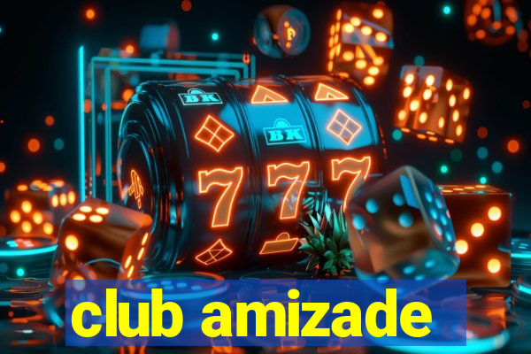 club amizade