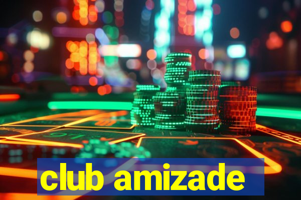 club amizade