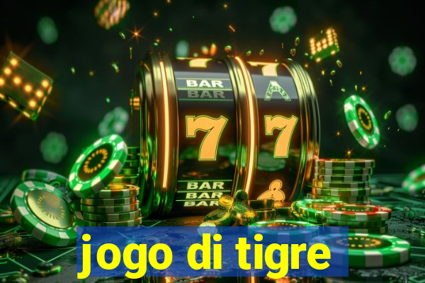 jogo di tigre