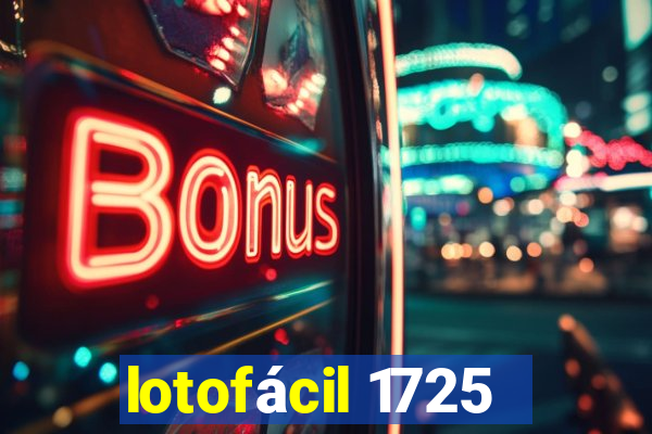 lotofácil 1725