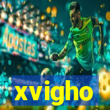 xvigho