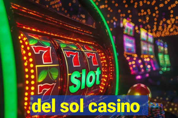 del sol casino