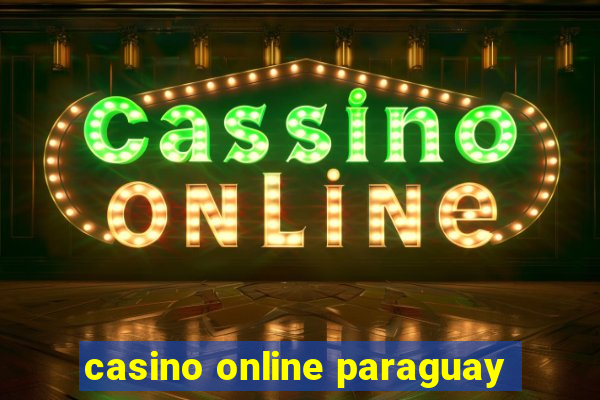 casino online paraguay