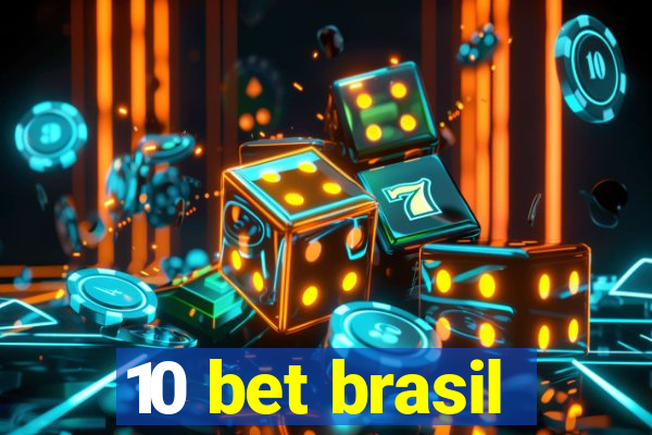 10 bet brasil