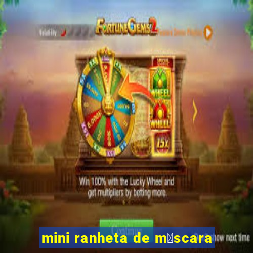 mini ranheta de m谩scara