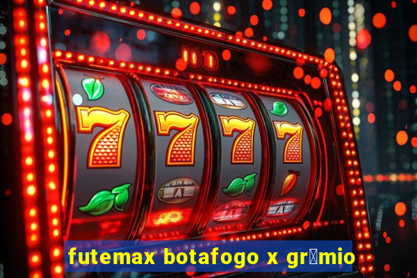 futemax botafogo x gr锚mio