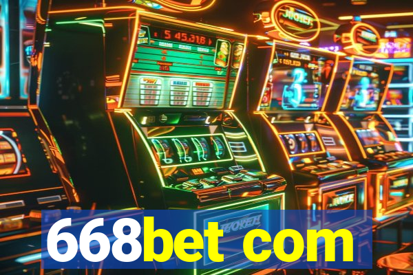 668bet com