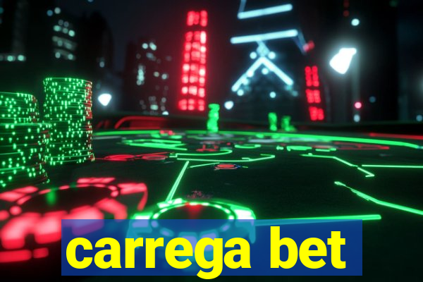 carrega bet