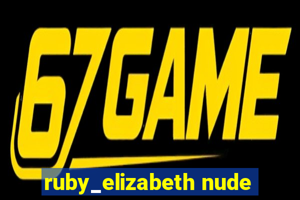 ruby_elizabeth nude