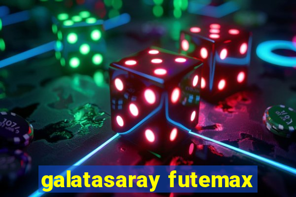 galatasaray futemax