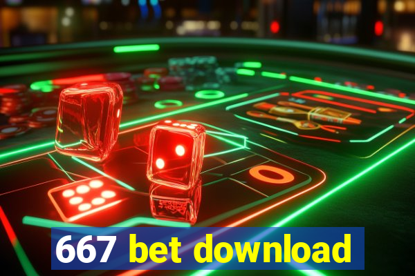 667 bet download