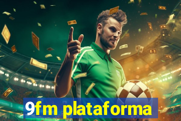 9fm plataforma