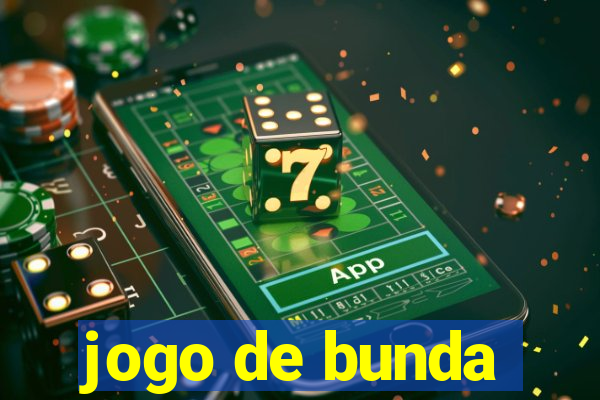 jogo de bunda