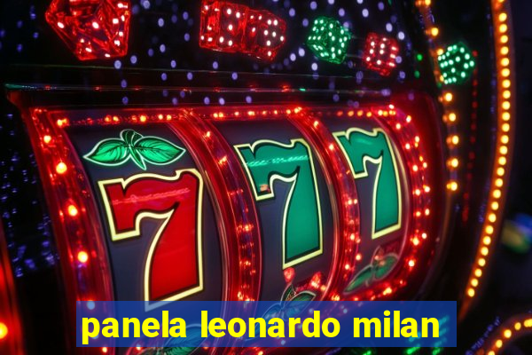 panela leonardo milan