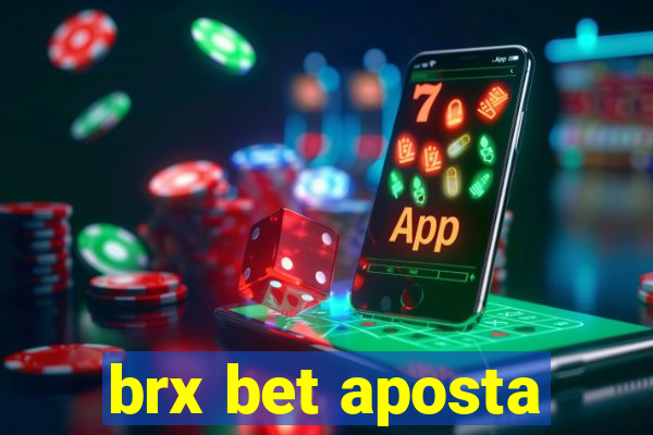 brx bet aposta