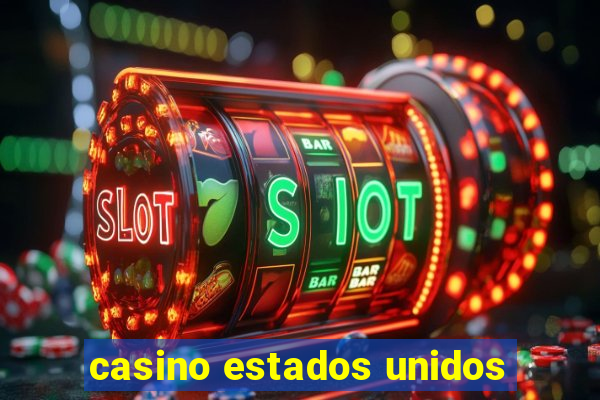 casino estados unidos