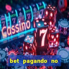 bet pagando no cadastro sem deposito