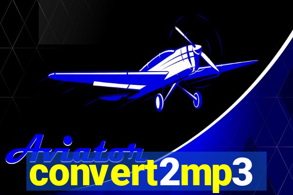 convert2mp3