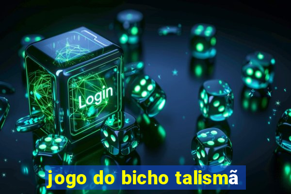 jogo do bicho talismã