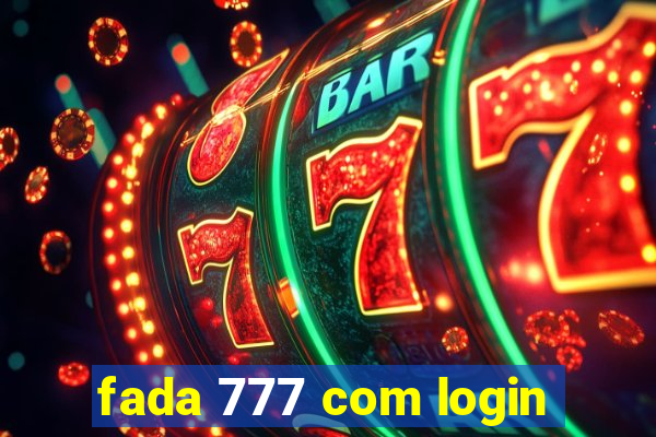 fada 777 com login