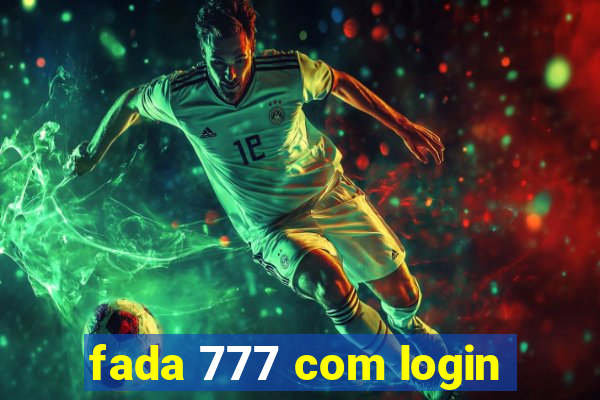 fada 777 com login