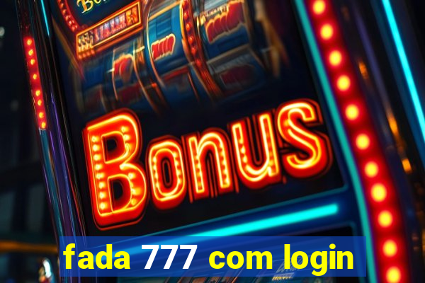 fada 777 com login