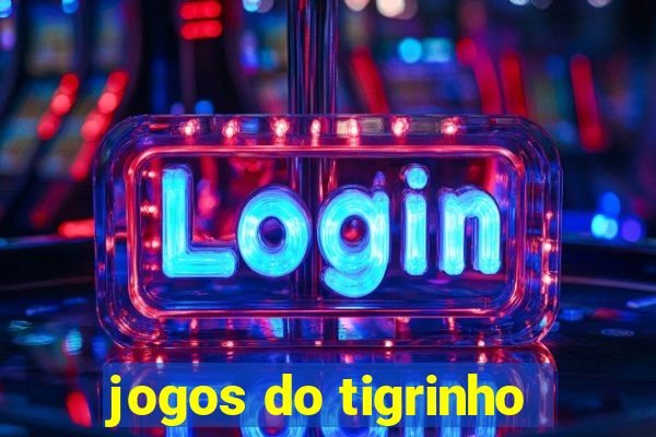 jogos do tigrinho