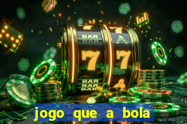 jogo que a bola vai caindo aposta