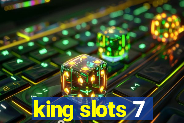 king slots 7