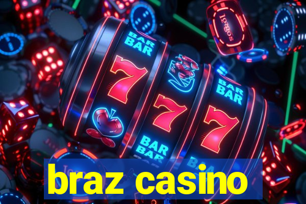 braz casino