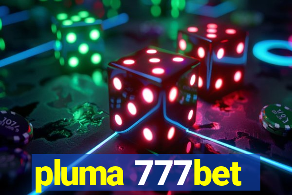 pluma 777bet