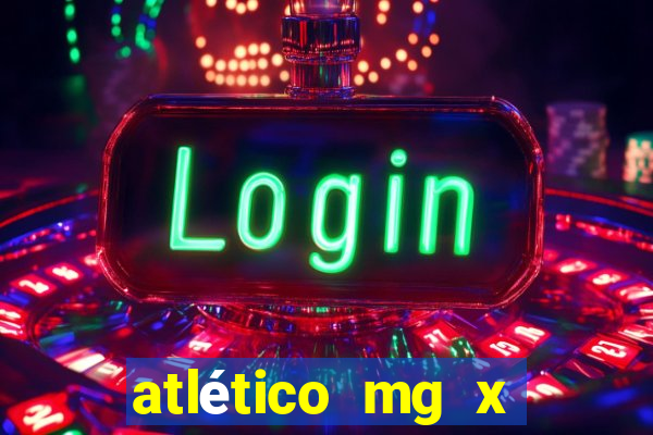 atlético mg x atlético go