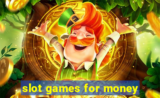 slot games for money