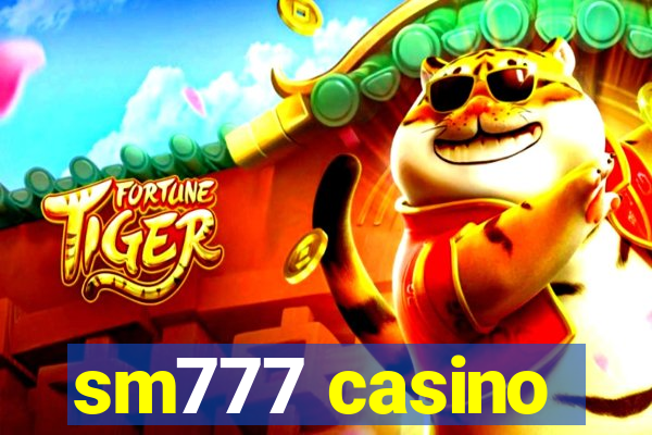 sm777 casino