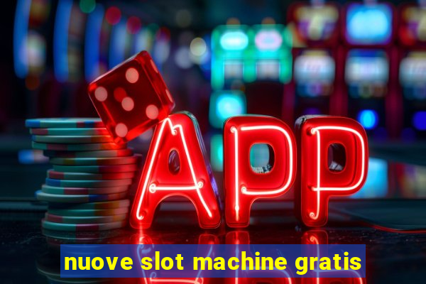 nuove slot machine gratis