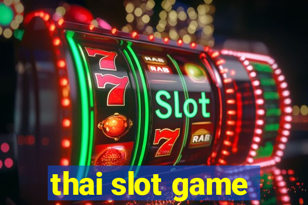 thai slot game