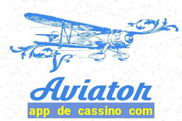 app de cassino com bonus gratis