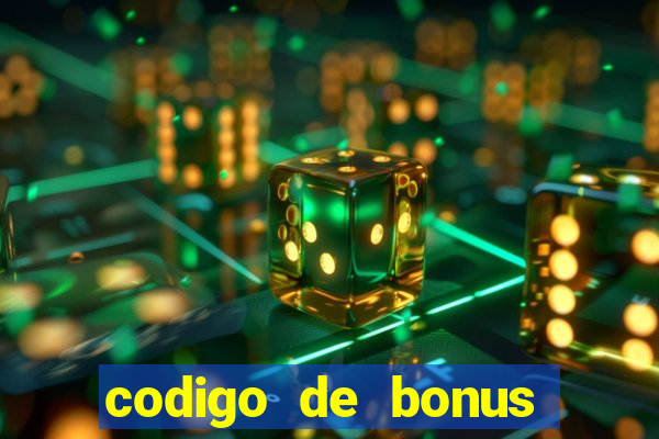 codigo de bonus bet 365