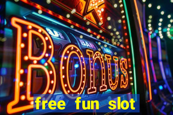 free fun slot machine games