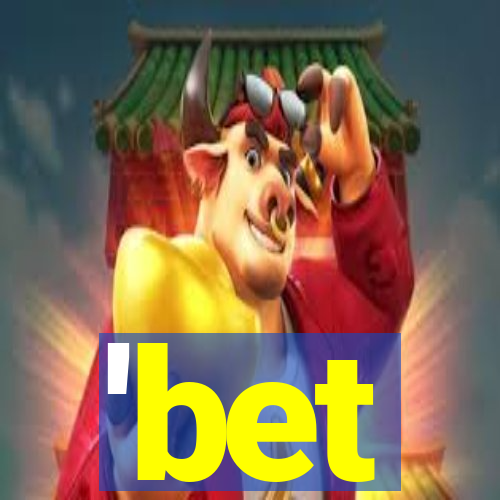 'bet