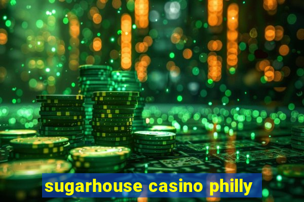 sugarhouse casino philly