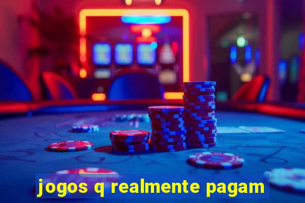 jogos q realmente pagam