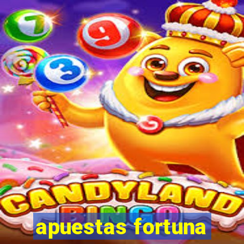 apuestas fortuna