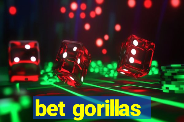 bet gorillas