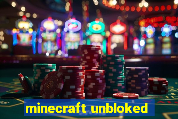 minecraft unbloked