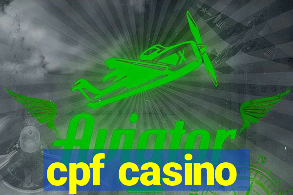 cpf casino