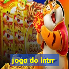 jogo do intrr