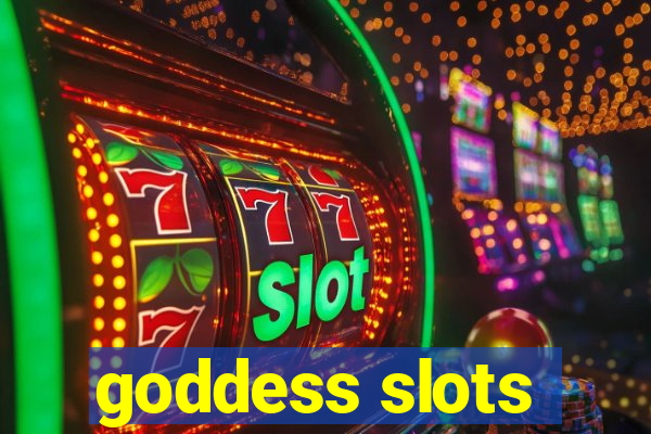 goddess slots