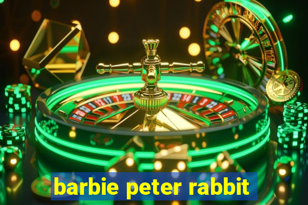 barbie peter rabbit