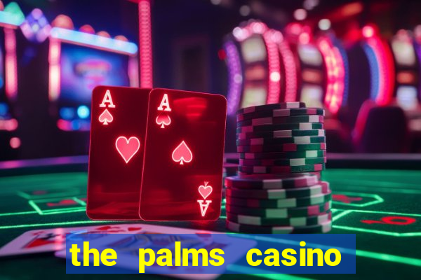 the palms casino hotel las vegas